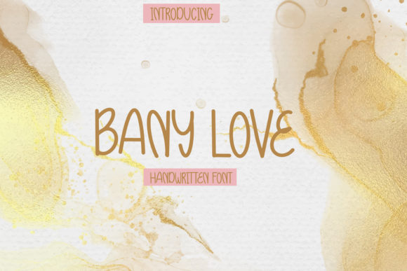Bany Love: A Versatile Handwritten Font for Editorial Design