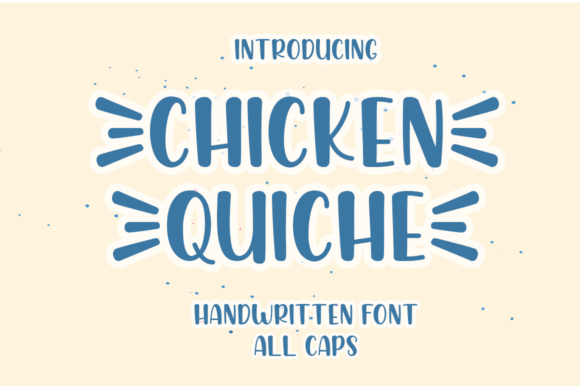 Chicken Quiche: A Friendly Handwritten Font for Web Design